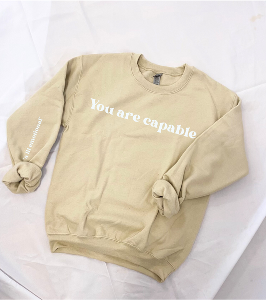 You are Capable crewneck