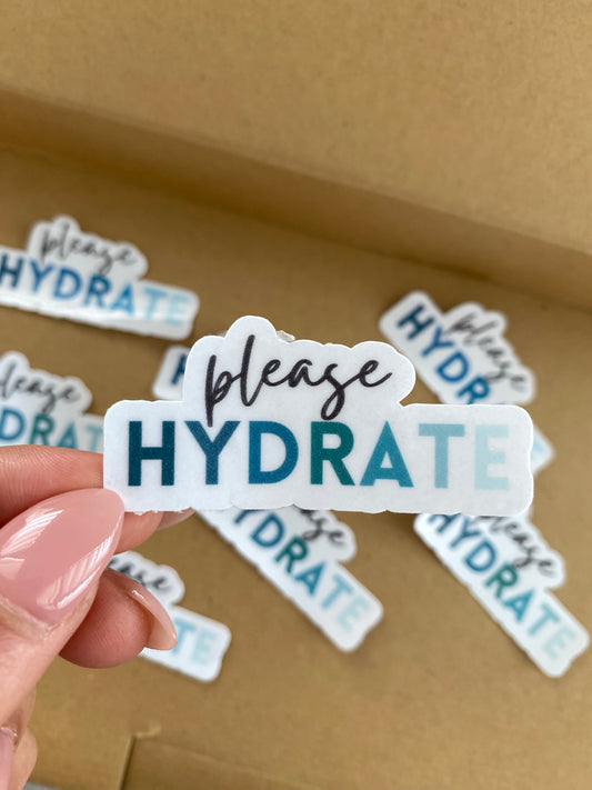 Please HYDRATE sticker